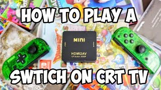 How To Play The Nintendo Switch On A CRT
