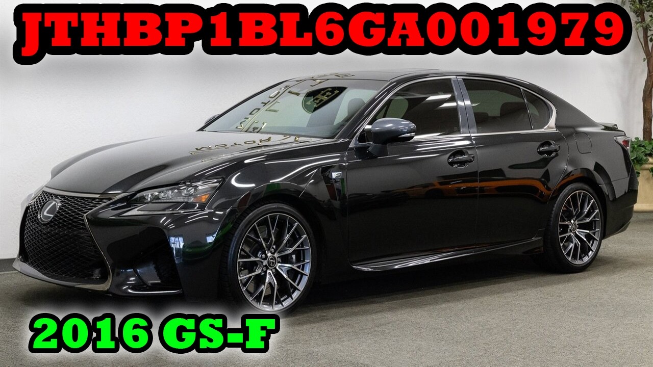 JTHBP1BL6GA001979 - 2016 GS-F - A DEEPER DIVE (EPISODE 0213)