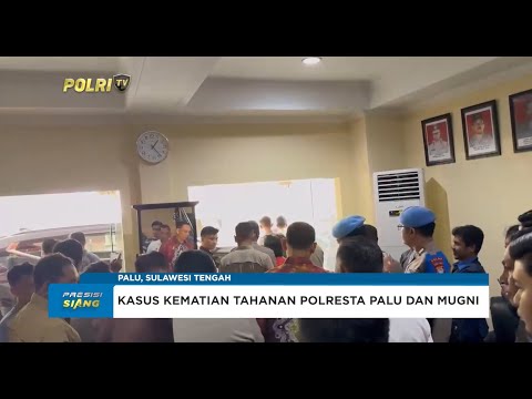 POLDA SULTENG MENYELIDIKI KASUS KEMATIAN TAHANAN