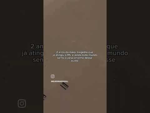 2 anos da maior tragédia do Rio grande do Sul #rs #video #viral