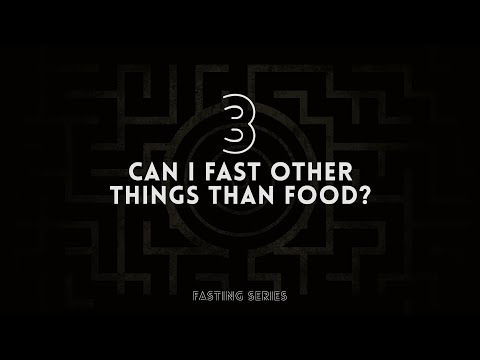 Can I fast other things than food? | Michael Dow | Daniel Kolenda