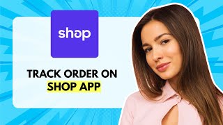 How To Track Order On Shop App