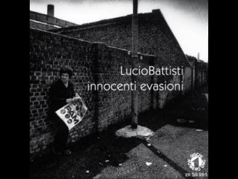 Innocenti Evasioni - Lucio Battisti