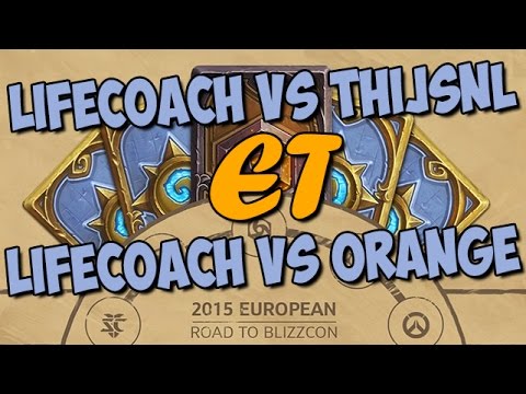 Hearthstone - Lifecoach vs ThijsNL et Lifecoach vs Orange - 2015 European Road to BlizzCon