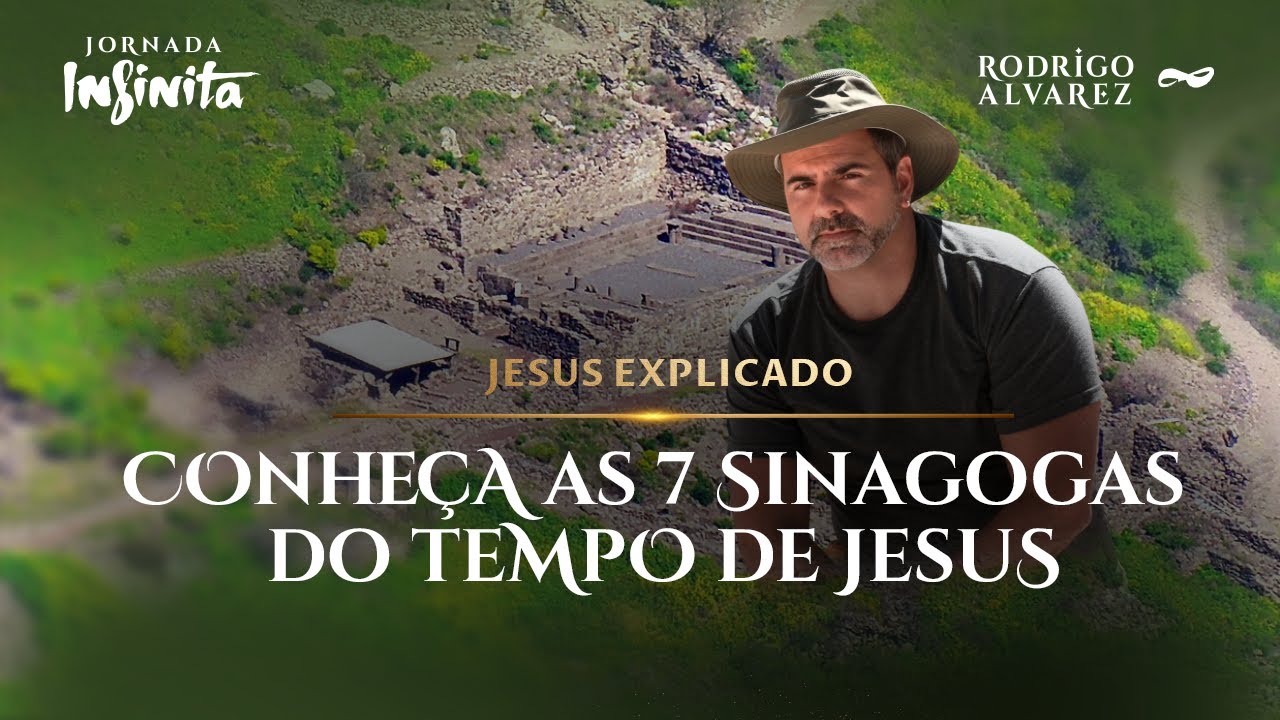 As 7 Sinagogas do Tempo de Jesus