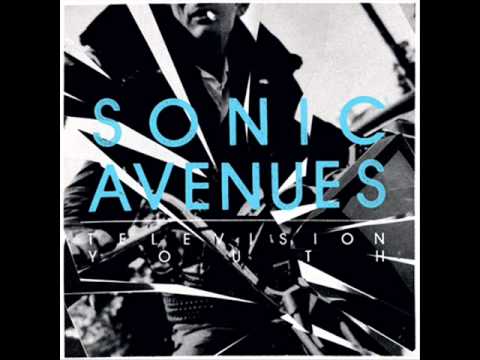 Sonic Avenues - Television Youth