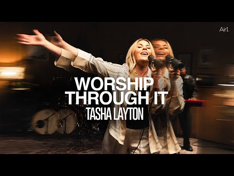 Tasha Layton - Worship Through It | Recorded Live with Air1