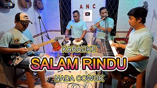 Download lagu SALAM RINDU KARAOKE NADA COWOK RANA RANI mp3 Download lagu SALAM RINDU KARAOKE NADA COWOK RANA RANI mp3
