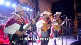 preview picture of video 'livitaca 2015 serenata'