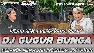 Download lagu DJ GUGUR BUNGA X PIDATO KDM BELANDA X BERGARANSI PART 2 || 17 AGUSTUS 2026 FT GDN BOX CUSTOM BLITAR mp3
