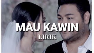 Download lagu Igun - Mau Kawin | Lirik Video| mp3 Download lagu Igun - Mau Kawin | Lirik Video| mp3