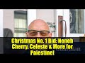 Christmas No. 1 Bid: Neneh Cherry, Celeste & More for Palestine!