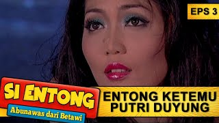 Download lagu KEREN Juga Si Entong Bisa Dapetin Mutiara Cuma-cuma - Si Entong Abunawas Dari Betawi Eps 3 Part 2 mp3