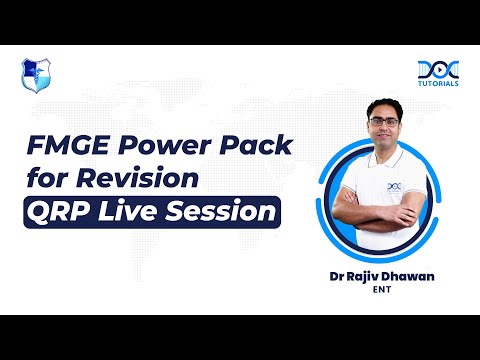 ENT QRP Live Session by Dr Rajiv Dhawan ║ FMGE Power Pack for Revision | DocTutorials