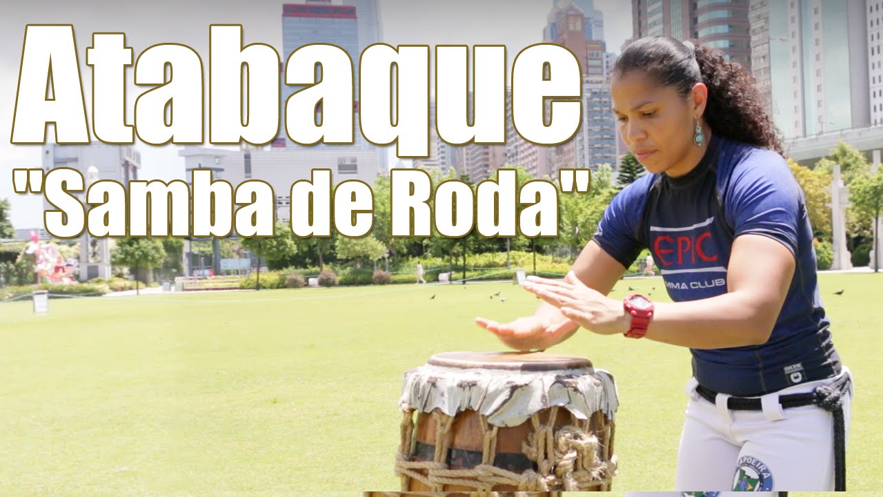 [Capoeira Music] Play Atabaque with the rhythm Samba de Roda