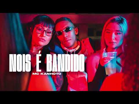 Mc Kanhoto - Nois é bandido ( DJ WN )