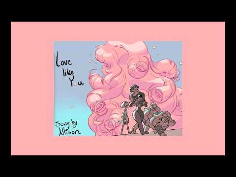 Love Like You - Steven Universe Cover