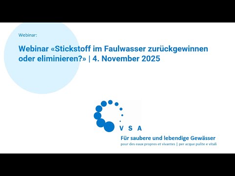 Webinar «Stickstoff im Faulwasser zurückgewinnen oder eliminieren?»