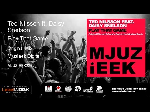 Ted Nilsson ft. Daisy Snelson - Play That Game (Original Mix)