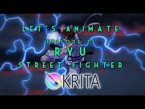 Let's Animate Ep. 21 - Krita: Ryu - Street Fighter 🕹 🎮