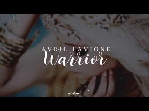 Avril Lavigne - Warrior (Lyrics)