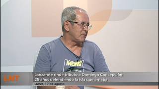 Lanzarote rinde tributo a Domingo Concepci&oacute;n: 25 a&ntilde;os defendiendo la isla que amaba