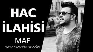 Hac İlahisi - Beytullaha Selam Söyle | Muhammed Ahmet Fescioğlu