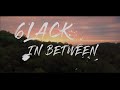 6LACK In Between Feat BANKS Lyrics Lyric Video