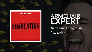 Armchair Anonymous: Simulation | Armchair Expert with Dax Shepard