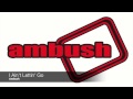 Ambush - I Ain't Lettin' Go