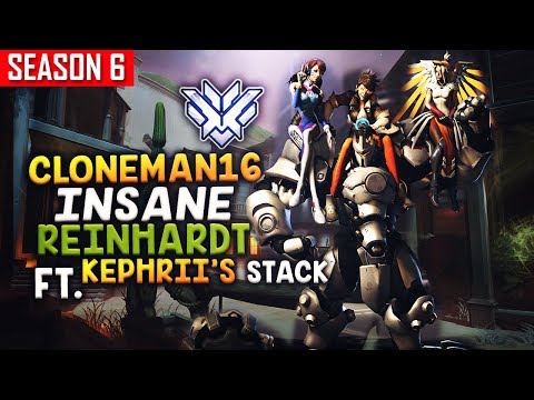 CLONEMAN16 (54 ELIMS) - Reinhardt Amazing Carry ft. Kephrii's Stack [S6 TOP 500]