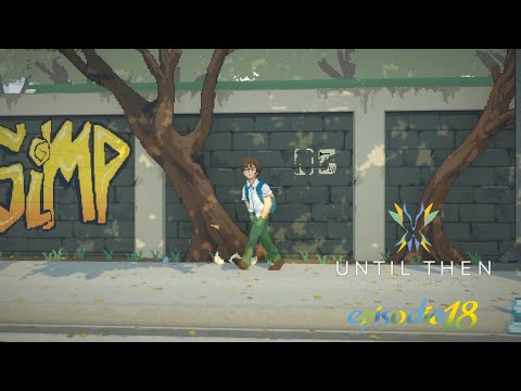 UN NUEVO INICIO --- Until Then EP 18