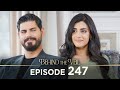 Gelin 247 Bölüm Behind The Veil Episode 247 Season 3