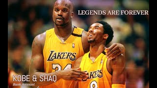 Kobe Bryant & Shaquille O'Neal - Bank Account ᴴᴰ (Legends Are Forever)