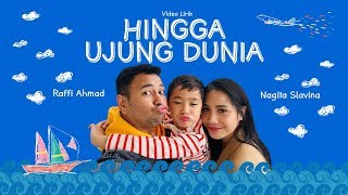RAFFI X NAGITA - HINGGA UJUNG DUNIA (Official Lyric Video)