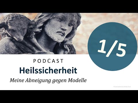 Podcast (Following) - Assurance of Salvation (1/5) | My Aversion to Models