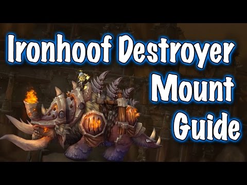 Jessiehealz - Ironhoof Destroyer Mount Guide (World of Warcraft)