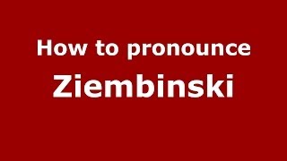 How to pronounce Ziembiński