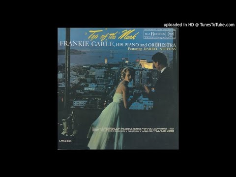 "Top Of The Mark" - Frankie Carle, His Piano and Orchestra (SIDE A)