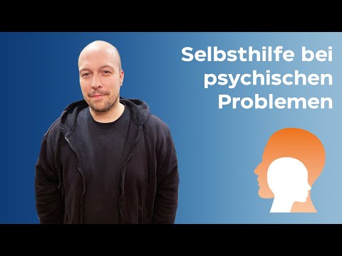 Tipps, wie Du Dir bei psychischen Erkrankungen selbst helfen kannst.
