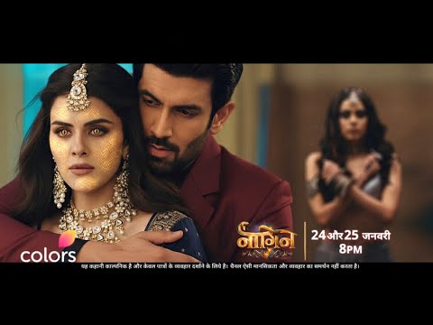 Naagin 7 - Upcoming Episode 9 - 10 24 & 25 January Naagin 7 1 friend kyun banegi dushman? - New P...