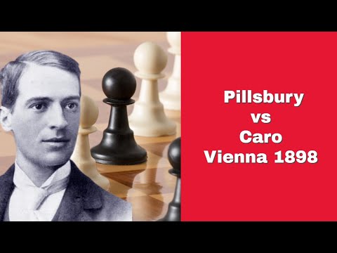 Caro Defence | Harry Nelson Pillsbury vs Horatio Caro: Vienna 1898