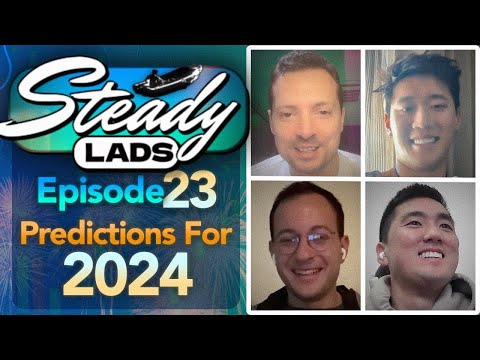 Steady Lads #23: The Best & Worst of Crypto in 2023! What's Ahead in 2024?