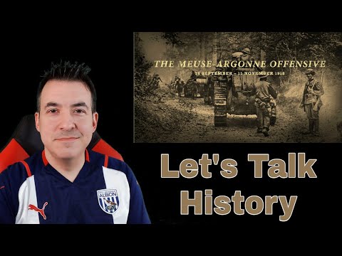 The Deadliest Battle in American History: Meuse-Argonne