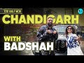 Exploring Chandigarh With The King Of Rap Badshah | Tere Gully Mein Ep 67 | Curly Tales
