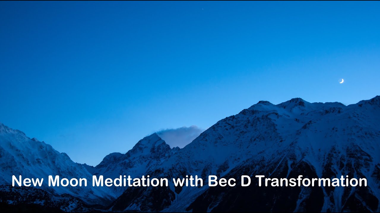 New Moon Meditation with Bec D Transformation