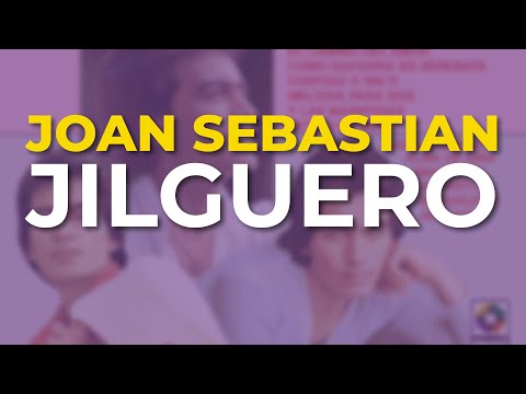 Jilguero - Joan Sebastian
