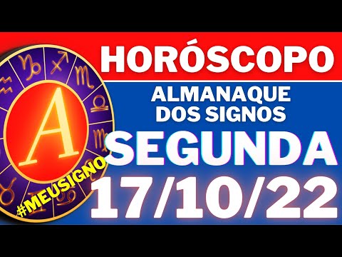 @AlmanaquedosSignos  ♈  HOROSCOPO DE HOJE ⭐ SEGUNDA 17/10/2022 l TODOS OS SIGNOS