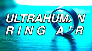 Ultrahuman Ring Air In Depth Review / Best fitness ring 2023