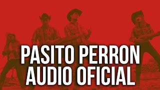Patada y Coz - Pasito Perron (Audio Oficial)
